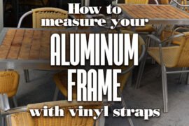 How To Measure Your Aluminum Frame With Vinyl Straps