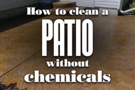 How To Clean A Patio Without Chemicals