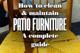 How To Clean And Maintenance Patio Furniture A Complete Guide