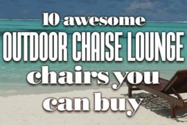 10AwesomeOutdoorChaiseLoungeChairsYouCanBuy