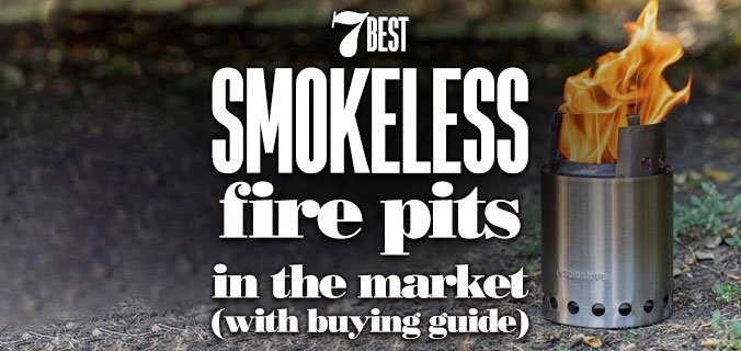 7BestSmokelessFirePitsInTheMarket