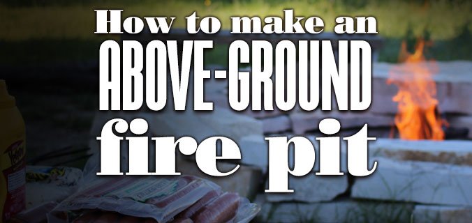 HowToMakeAnAboveGroundFirePit-