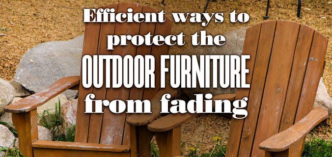 Efficient-Ways-to-ProtectTheOutdoorFurnitureFromFading-1