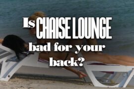 IsChaiseLoungeBadForYourBack