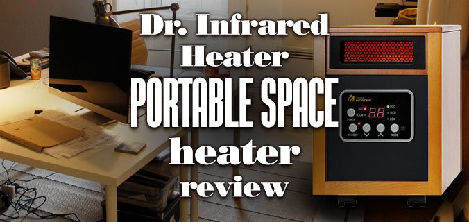 DrInfraredHeaterPortableSpaceHeaterReview