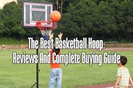 the-best-basketball-hoop-reviews-and-complete-buying-guide
