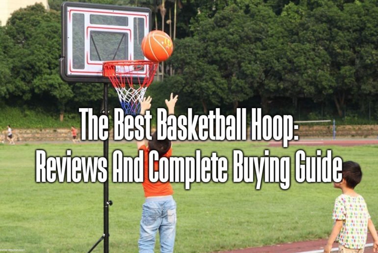 the-best-basketball-hoop-reviews-and-complete-buying-guide