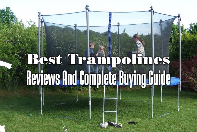 Best Trampolines: Reviews And Complete Buying Guide best-trampolines-reviews-and-complete-buying-guide